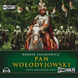 Audiobook Pan Wołodyjowski  - autor Henryk Sienkiewicz   - czyta Mieczysław Voit