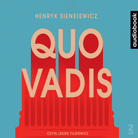 Audiobook Quo Vadis  - autor Henryk Sienkiewicz   - czyta Leszek Filipowicz