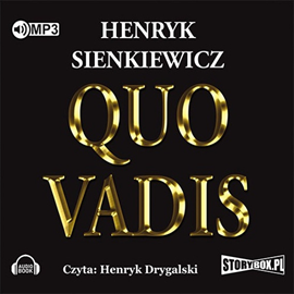 Audiobook Quo Vadis  - autor Henryk Sienkiewicz   - czyta Henryk Drygalski