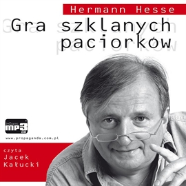 Audiobook Gra szklanych paciorków  - autor Hermann Hesse   - czyta Jacek Kałucki