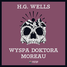 Audiobook Wyspa doktora Moreau  - autor Herbert George Wells   - czyta Wojciech Masiak