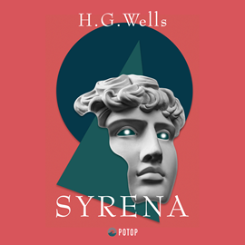Audiobook Syrena  - autor Herbert George Wells   - czyta Artur Ziajkiewicz