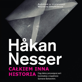 Audiobook Całkiem inna historia  - autor Håkan Nesser   - czyta Wojciech Żołądkowicz