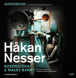 Audiobook Rzeźniczka z Małej Birmy  - autor Håkan Nesser   - czyta Wojciech Żołądkowicz