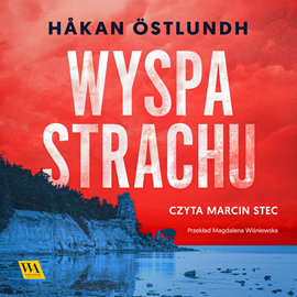 Audiobook Wyspa strachu  - autor Håkan Östlundh   - czyta Marcin Stec
