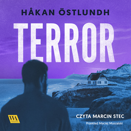 Audiobook Terror  - autor Håkan Östlundh   - czyta Marcin Stec