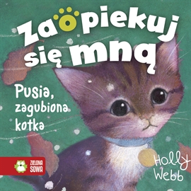 Audiobook Pusia, zagubiona kotka  - autor Holly Webb   - czyta Marta Grzywacz