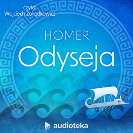 Audiobook Odyseja  - autor Homer   - czyta Wojciech Żołądkowicz