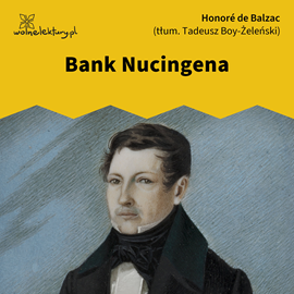 Audiobook Bank Nucingena  - autor Honoré De Balzac   - czyta Joanna Domańska