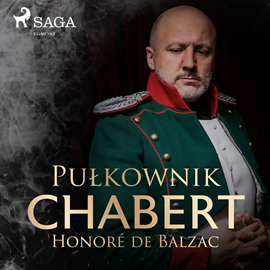 Audiobook Pułkownik Chabert  - autor Honoré De Balzac   - czyta Wiktor Korzeniewski