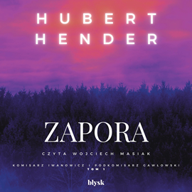 Audiobook Zapora  - autor Hubert Hender   - czyta Wojciech Masiak