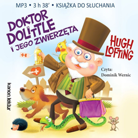 Audiobook Doktor Dolittle i jego zwierzęta  - autor Hugh Lofting   - czyta Dominik Wernic