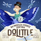 Audiobook Największa podróż Doktora Dolittle  - autor Hugh Lofting   - czyta Maciej Kowalik