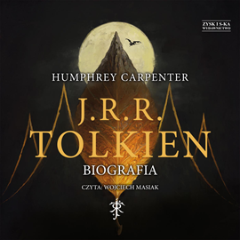 Audiobook J.R.R. Tolkien. Biografia  - autor Humphrey Carpenter   - czyta Wojciech Masiak