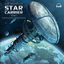 Audiobook Star Carrier  - autor Ian Douglas   - czyta Sławomir Holland