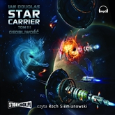 Audiobook Star Carrier. Tom 3. Osobliwość  - autor Ian Douglas   - czyta Roch Siemianowski