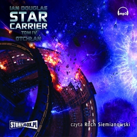 Audiobook Star Carrier. Tom 4. Otchłań  - autor Ian Douglas   - czyta Roch Siemianowski