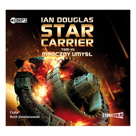 Audiobook Star Carrier. Tom 7. Mroczny umysł  - autor Ian Douglas   - czyta Roch Siemianowski