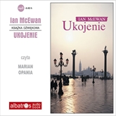 Audiobook Ukojenie  - autor Ian McEwan   - czyta Marian Opania