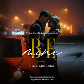 Audiobook Be mine  - autor Ida Nakielska   - czyta Agnieszka Baranowska
