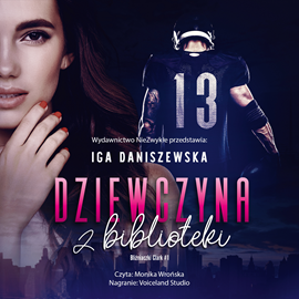 Audiobook Dziewczyna z biblioteki  - autor Iga Daniszewska   - czyta Monika Wrońska