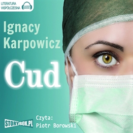 Audiobook Cud  - autor Ignacy Karpowicz   - czyta Piotr Borowski