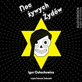 Audiobook Noc żywych Żydów  - autor Igor Ostachowicz   - czyta Tomasz Sobczak