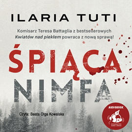Audiobook Śpiąca nimfa  - autor Ilaria Tuti   - czyta Beata Olga Kowalska