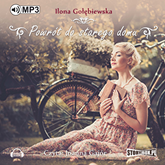 Audiobook Powrót do starego domu  - autor Ilona Gołębiewska   - czyta Joanna Gajór