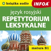 Audiobook Repetytorium leksykalne - język rosyjski (B1)  