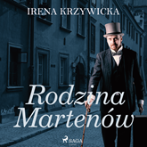 Audiobook Rodzina Martenów  - autor Irena Krzywicka   - czyta Masza Bogucka
