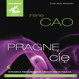 Audiobook Pragnę cię  - autor Irene Cao   - czyta Marta Wardyńska