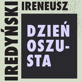 Ireneusz Iredyński - Dzień oszusta (2023)