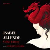 Audiobook Córka fortuny  - autor Isabel Allende   - czyta Magdalena Zawadzka