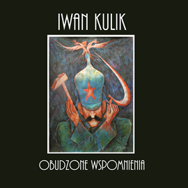Audiobook Obudzone wspomnienia  - autor Iwan Kulik   - czyta Witold Łuczyński