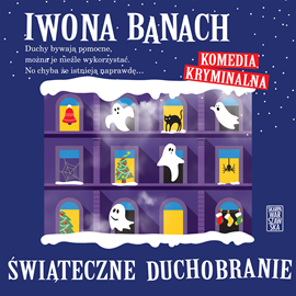 Audiobook Świąteczne duchobranie  - autor Iwona Banach   - czyta Katarzyna Hołyńska