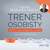 Audiobook Trener osobisty  - autor Iwona Majewska-Opiełka   - czyta Iwona Majewska-Opiełka