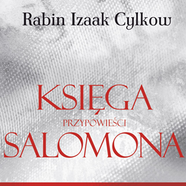 Audiobook Księga Przypowieści Salomona Rabina Cylkowa  - autor Izaak Cylkow   - czyta Łukasz Bzura