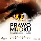 Audiobook Prawo Mroku  - autor Izabela Kamieńska   - czyta Marek Głuszczak