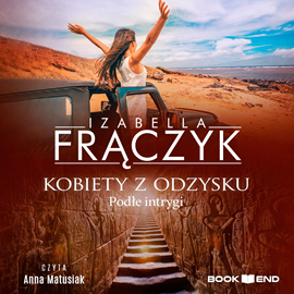 Izabella Frączyk - Kobiety z odzysku. Podłe Intrygi (2023)