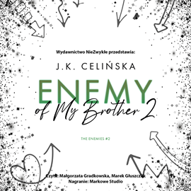 Audiobook Enemy of My Brother 2  - autor J. K. Celińska   - czyta zespół aktorów