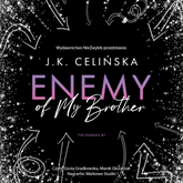 Audiobook Enemy of my brother  - autor J. K. Celińska   - czyta zespół aktorów