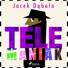 Audiobook Telemaniak  - autor Jacek Dąbała   - czyta Krzysztof Baranowski