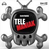 Audiobook Telemaniak  - autor Jacek Dąbała   - czyta Jacek Kiss