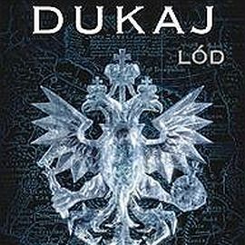 Audiobook Lód. zły  - autor Jacek Dukaj  