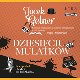 Audiobook Dziesięciu Mulatków  - autor Jacek Getner   - czyta Konrad Biel