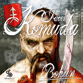 Audiobook Bohun  - autor Jacek Komuda   - czyta Leszek Filipowicz