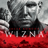 Audiobook Wizna  - autor Jacek Komuda   - czyta Leszek Filipowicz