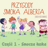 Audiobook Przygody smoka Alberta cz.1  - autor Jacek Kozłowski   - czyta Włodzimierz Press
