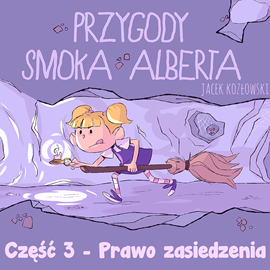 Audiobook Przygody smoka Alberta cz.3  - autor Jacek Kozłowski   - czyta Włodzimierz Press